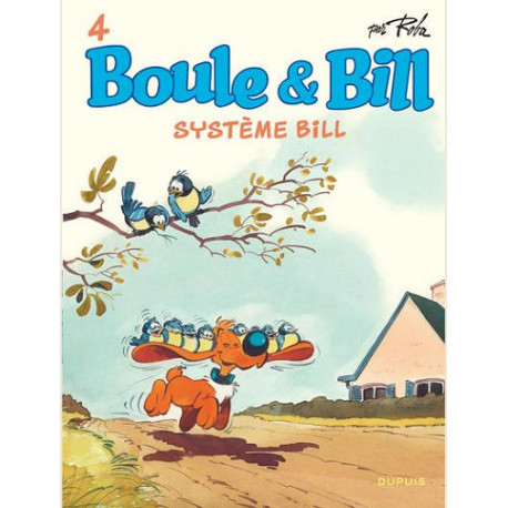 BOULE ET BILL - TOME 4 - SYSTEME BILL