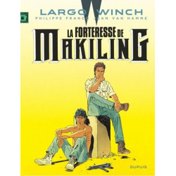 LARGO WINCH - TOME 7 - LA FORTERESSE DE MAKILING  NOUVELLE EDITION EDITION DEFINITIVE
