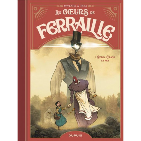 LES COEURS DE FERRAILLE TOME 1 DEBRY CYRANO ET MOI