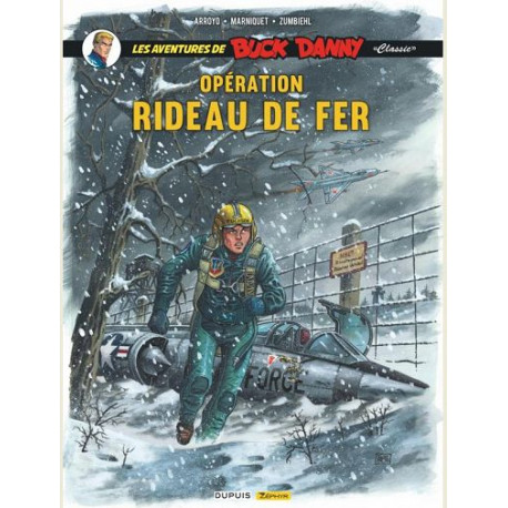 BUCK DANNY CLASSIC - TOME 5 - OPERATION RIDEAU DE FER