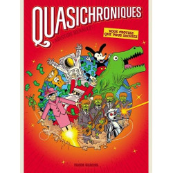 QUASICHRONIQUES - TOME 01 - LA PRESQUE HISTOIRE DE LHUMANITE
