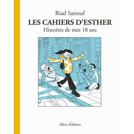 LES CAHIERS DESTHER - TOME 9 HISTOIRES DE MES 18 ANS