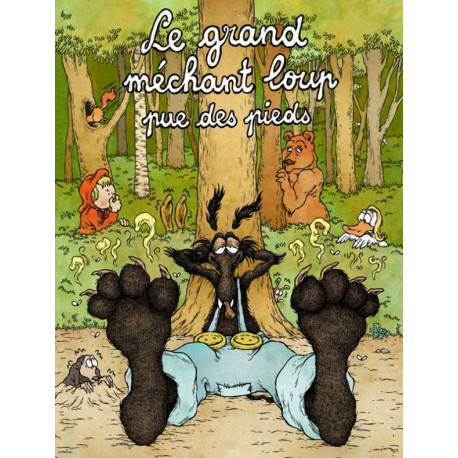 LE GRAND MECHANT LOUP PUE DES PIEDS