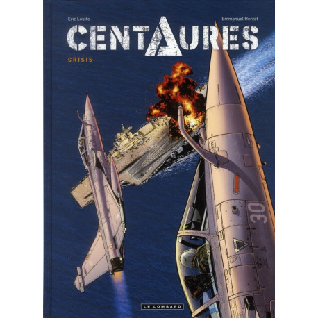 CENTAURES TOME 1 CRISIS