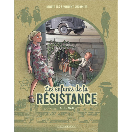 LES ENFANTS DE LA RESISTANCE TOME 4 LESCALADE