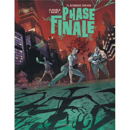 PHASE FINALE - TOME 1 - DESMODUS SAPIENS