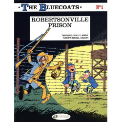 THE BLUECOATS TOME 1 ROBERTSONVILLE PRISON