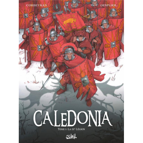 CALEDONIA T01 - LA IXEME LEGION