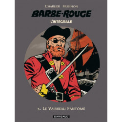 BARBE ROUGE INTEGRALES TOME 3 LE VAISSEAU FANTOME