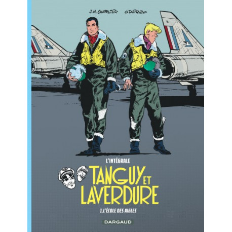 LES AVENTURES DE TANGUY ET LAVERDURE INTEGRALES TOME 1L ECOLE DES AIGLES