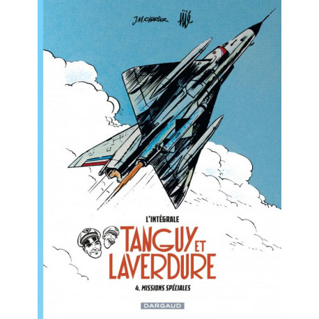 LES AVENTURES DE TANGUY ET LAVERDURE INTEGRALES TOME 4 MISSIONS SPECIALES