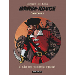 BARBE-ROUGE INTEGRALES TOME 8 L ILE DES VAISSEAUX PERDUS