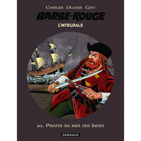 BARBE-ROUGE INTEGRALES TOME 10 PIRATES EN MER DES INDES