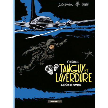 LES AVENTURES DE TANGUY ET LAVERDURE INTEGRALES TOME 9 OPERATION TONNERRE