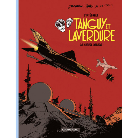 LES AVENTURES DE TANGUY ET LAVERDURE INTEGRALES TOME 10 SURVOL INTERDIT