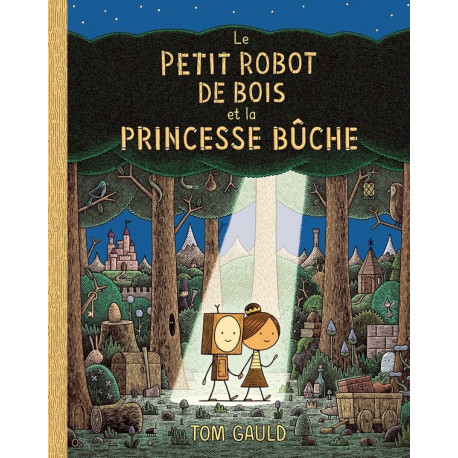 LE PETIT ROBOT DE BOIS ET LA PRINCESSE BUCHE