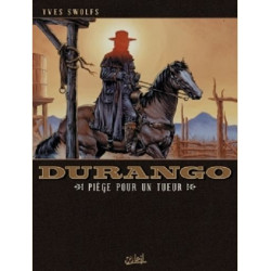 DURANGO T03 - PIEGE POUR UN TUEUR