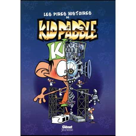 KID PADDLE LES EXTRAORDINAIRES STORIES TOME 01 LES PIRES HISTOIRES DE KID PADDLE