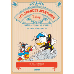 LES GRANDES AVENTURES DE ROMANO SCARPA TOME 10 1963 1964 LE BALLON TRUQUE ET AUTRES HISTOIRES