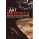 LART PREHISTORIQUE EN BD INTEGRALE