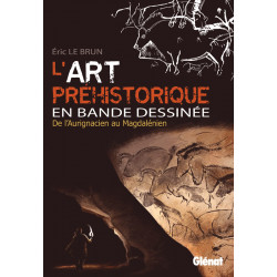 LART PREHISTORIQUE EN BD INTEGRALE