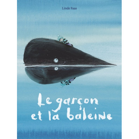 LE GARCON ET LA BALEINE