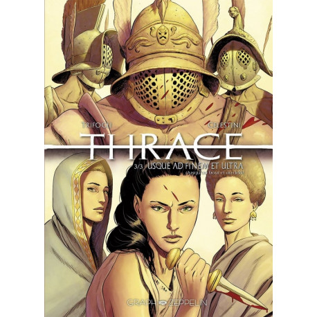 THRACE 3 USQUE AD FINEM ET ULTRA