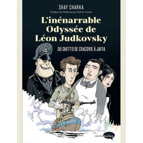 L INENARRABLE ODYSSEE DE LEON JUDKOVSKY DU GHETTO DE CRACOVIE A JAFFA