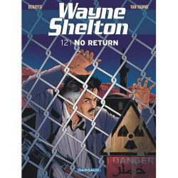 WAYNE SHELTON - TOME 12 - NO RETURN