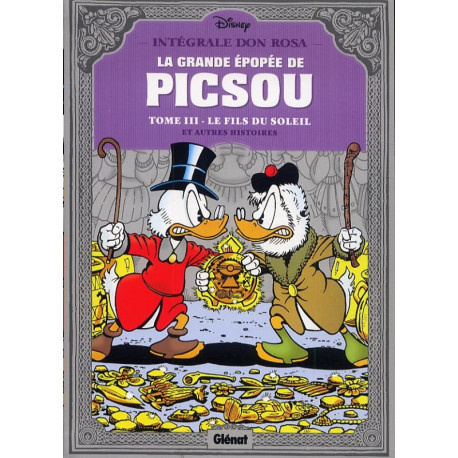 LA GRANDE EPOPEE DE PICSOU TOME 03 LE FILS DU SOLEIL ET AUTRES HISTOIRES