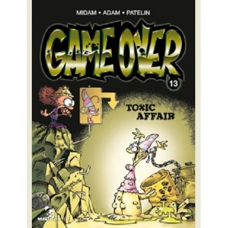 GAME OVER - TOME 13 - TOXIC AFFAIR