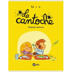 LA CANTOCHE TOME 01 - PREMIER SERVICE