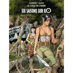 LE CYCLE DE CYANN T02 - SIX SAISONS SUR ILO