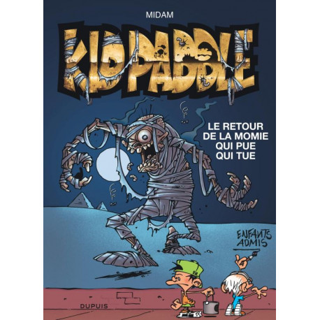 KID PADDLE TOME 11 LE RETOUR DE LA MOMIE QUI PUE QUI TUE