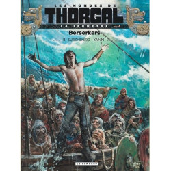 LA JEUNESSE DE THORGAL - TOME 4 - BERSERKERS