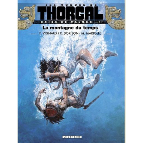 KRISS DE VALNOR - TOME 7 - LA MONTAGNE DU TEMPS