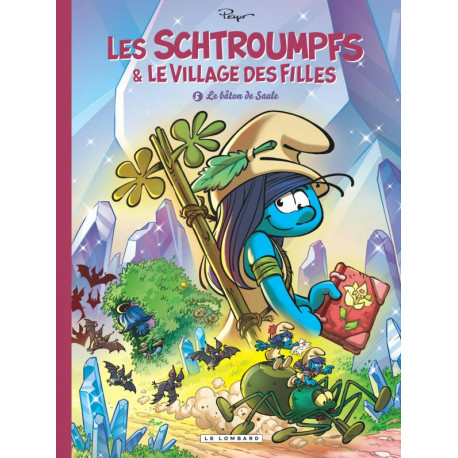 LES SCHTROUMPFS ET LE VILLAGE DES FILLES TOME 5 LE BATON DE SAULE