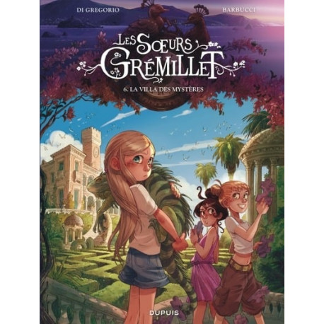 LES SOEURS GREMILLET TOME 6 LA VILLA DES MYSTERES