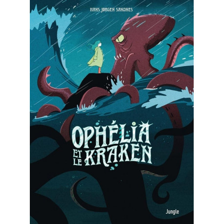 OPHELIA ET LES ABYSSES TOME 2 OPHELIA ET LE KRAKEN