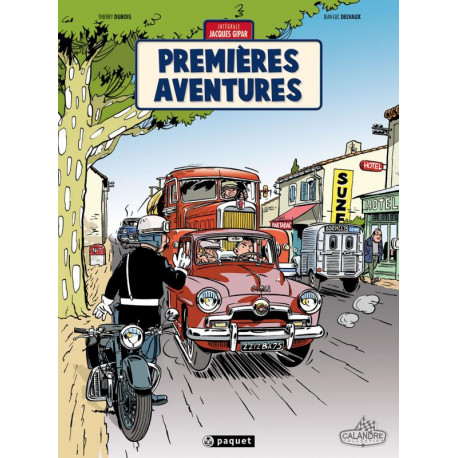 UNE AVENTURE DE JACQUES GIPAR PREMIERES AVENTURES