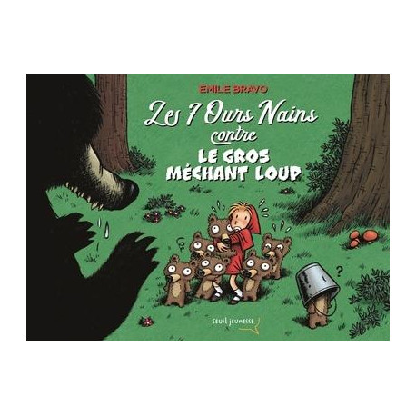 LES 7 OURS NAINS CONTRE LE GROS MECHANT LOUP