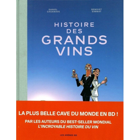 HISTOIRE DES GRANDS VINS