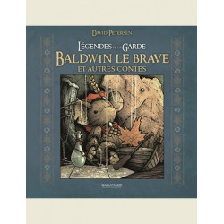 LEGENDES DE LA GARDE BALDWIN LE BRAVE ET AUTRES CONTES