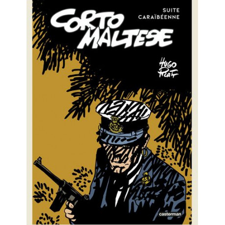 CORTO MALTESE  SUITE CARAIBEENNE  SOUS LE SIGNE DU CAPRICORNE SUIVI DE CORTO TOUJOURS UN PEU PL