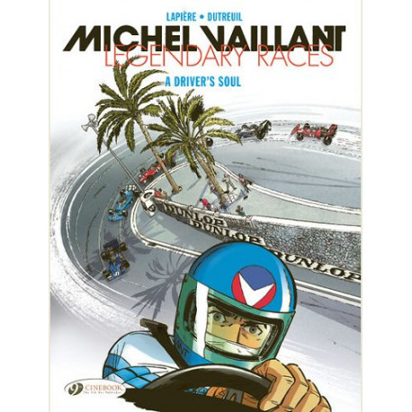 SERIES MICHEL VAILLANT LEGENDARY RACES VOL 2 A DRIVERS SOUL