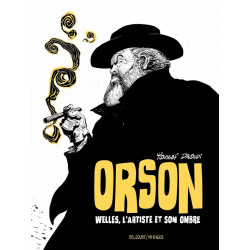 ORSON  RECIT COMPLET ORSON WELLES L ARTISTE ET SON OMBRE