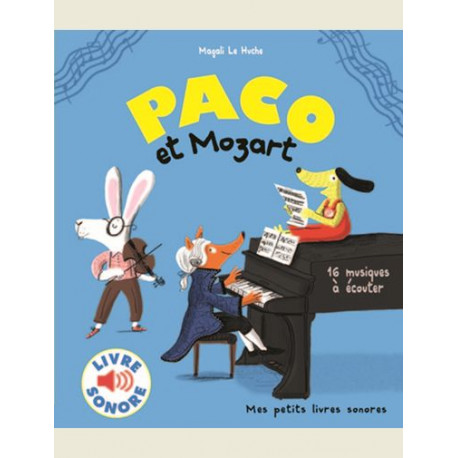 PACO ET MOZART 16 MUSIQUES A ECOUTER