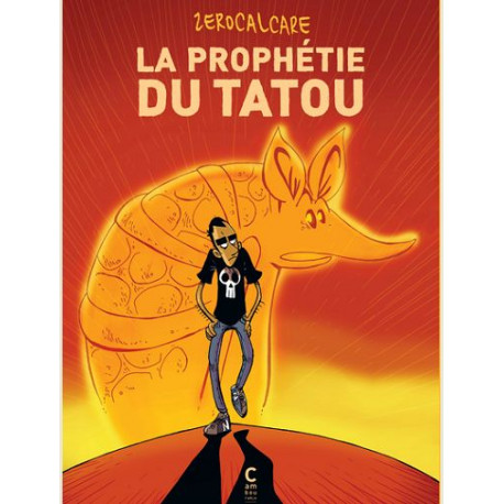 LA PROPHETIE DU TATOU