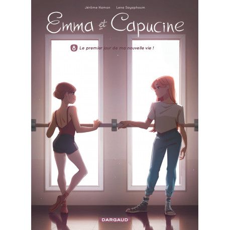 EMMA ET CAPUCINE TOME 8 LE PREMIER JOUR DE MA NOUVELLE VIE