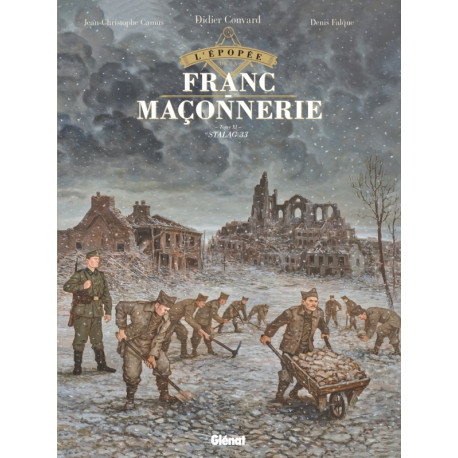 LEPOPEE DE LA FRANC-MACONNERIE - TOME 11 - STALAG 33